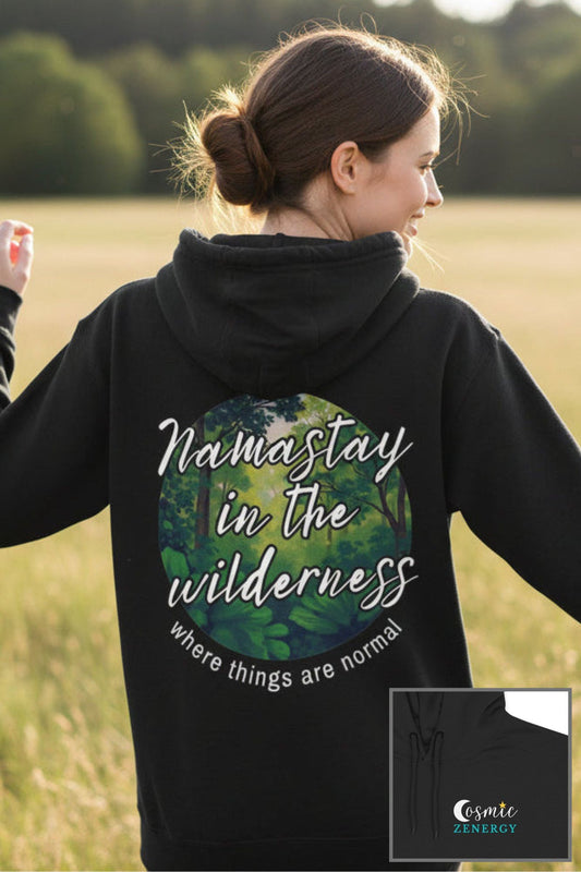 "Namastay in the Wilderness" Fleece Hoodie